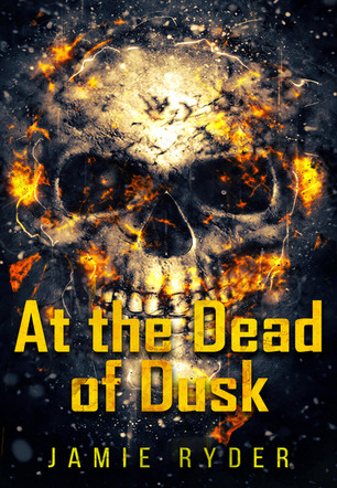 At The Dead Of Dusk by Jamie Ryder.